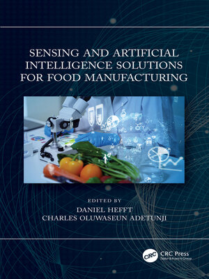 cover image of Sensing and Artificial Intelligence Solutions for Food Manufacturing